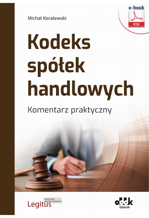 Kodeks spółek handlowych. Komentarz praktyczny (e-book)