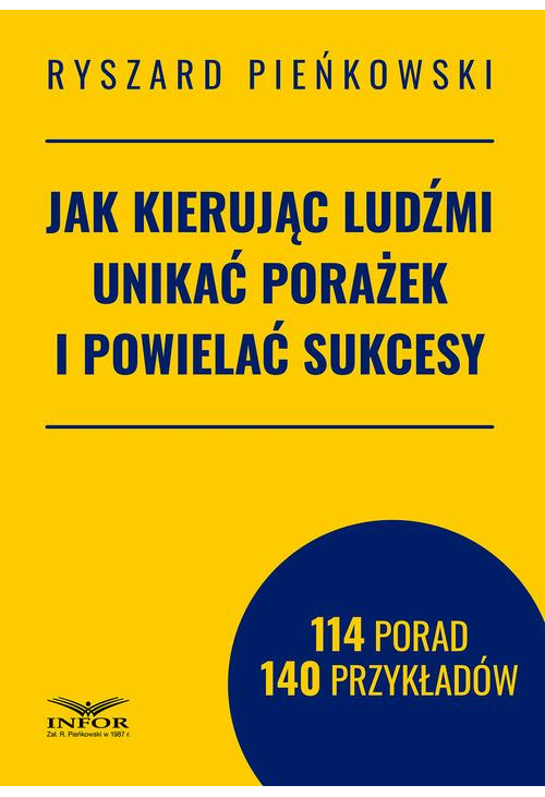 Jak kierując ludźmi unikać porażek i powielać sukcesy