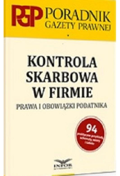 Kontrola skarbowa w firmie. Prawa i obowiązki podatnika.