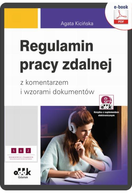 Regulamin pracy zdalnej z komentarzem i wzorami dokumentów (e-book z suplementem elektronicznym)