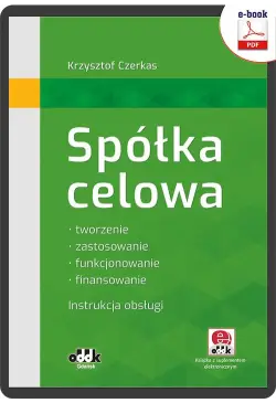 Spółka celowa. Tworzenie,...