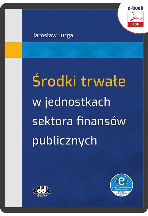 Środki trwałe w jednostkach sektora finansów publicznych (e-book z suplementem elektronicznym)