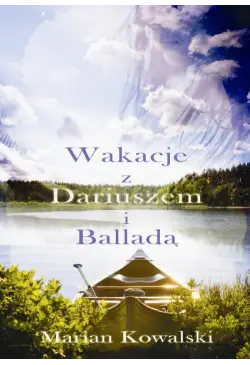 Lato z Dariuszem i Balladą