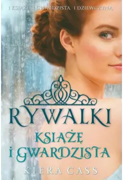 Rywalki. Książę i Gwardzista