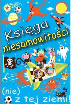 Księga niesamowitości (nie)...