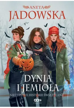 Dynia i jemioła. Nietypowe...