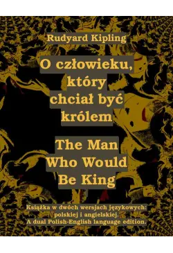 O człowieku, który chciał...