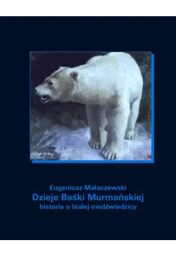 Dzieje Baśki Murmańskiej....