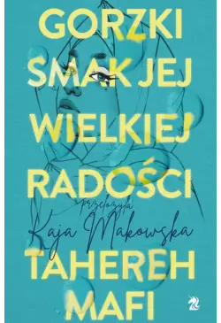 Gorzki smak jej wielkiej...