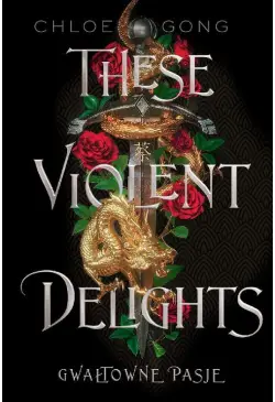 These Violent Delights....