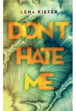 Don't Hate me
