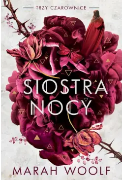Siostra nocy. Trzy...