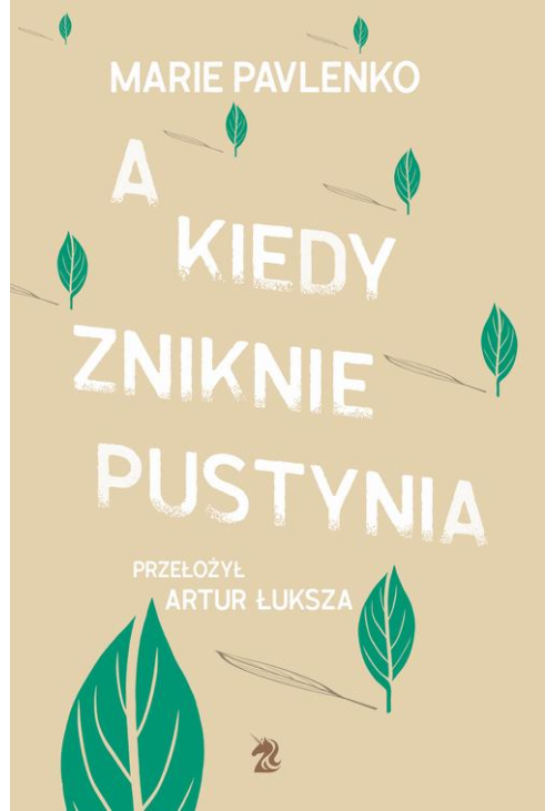 A kiedy zniknie pustynia