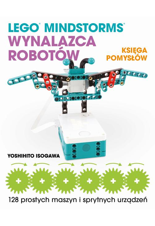 Lego Mindstorms Wynalazca Robotów Księga pomysłów