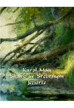 Skarb w Srebrnym Jeziorze....