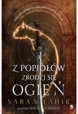 A z popiołów zrodzi się ogień