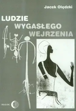 Ludzie wygasłego wejrzenia