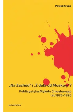 Na Zachód i Z dala od...