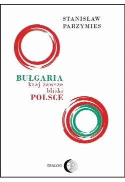Bułgaria - kraj zawsze...