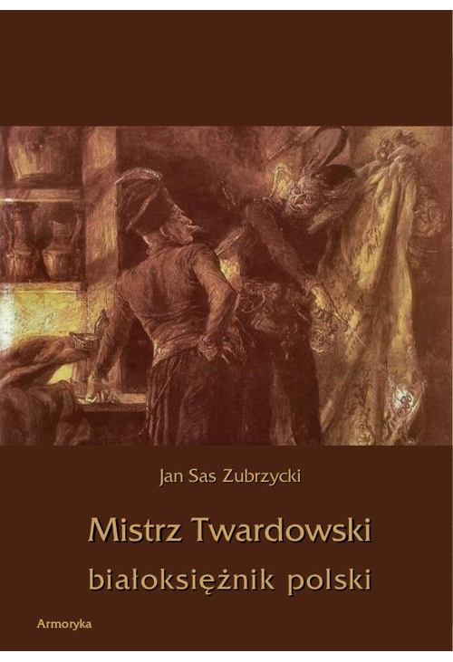 Mistrz Twardowski białoksiężnik polski