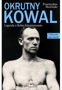 Okrutny Kowal. Legenda o...