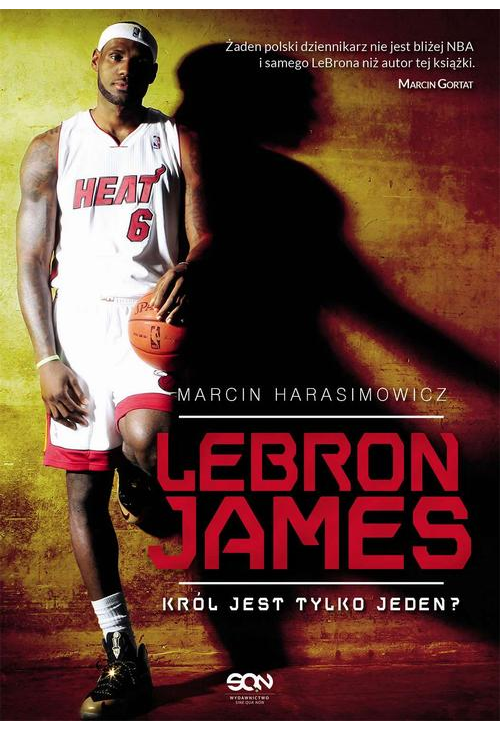 LeBron James. Król jest tylko jeden?