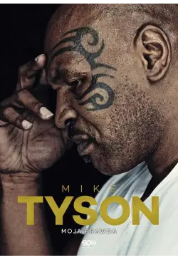 Mike Tyson. Moja prawda