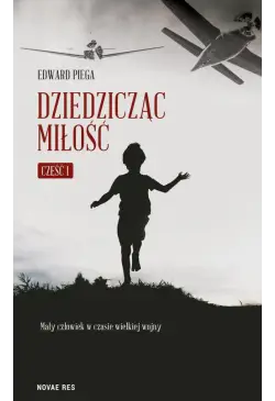 Dziedzicząc miłość. Część...