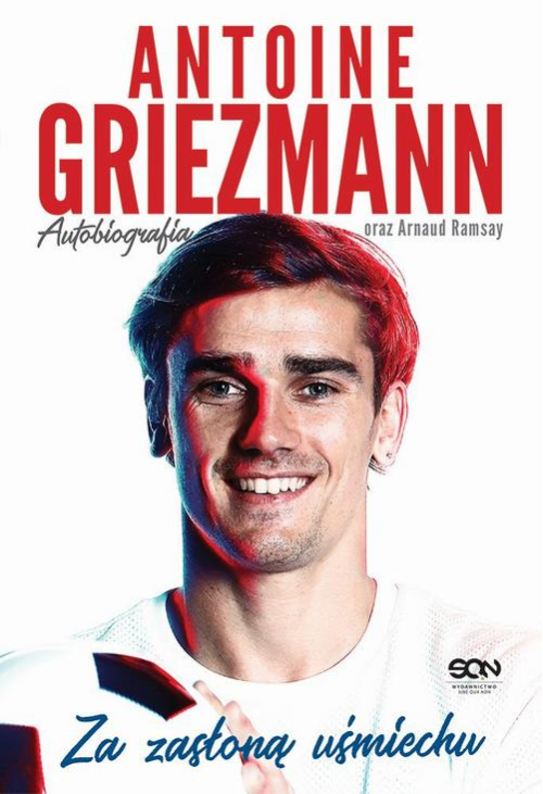 Antoine Griezmann. Za zasłoną uśmiechu