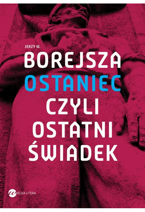 Ostaniec, czyli ostatni świadek