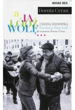 A ja Łódź wolę