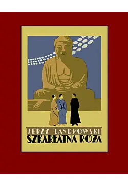 Szkarłatna róża raju...