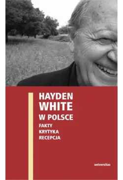 Hayden White w Polsce:...