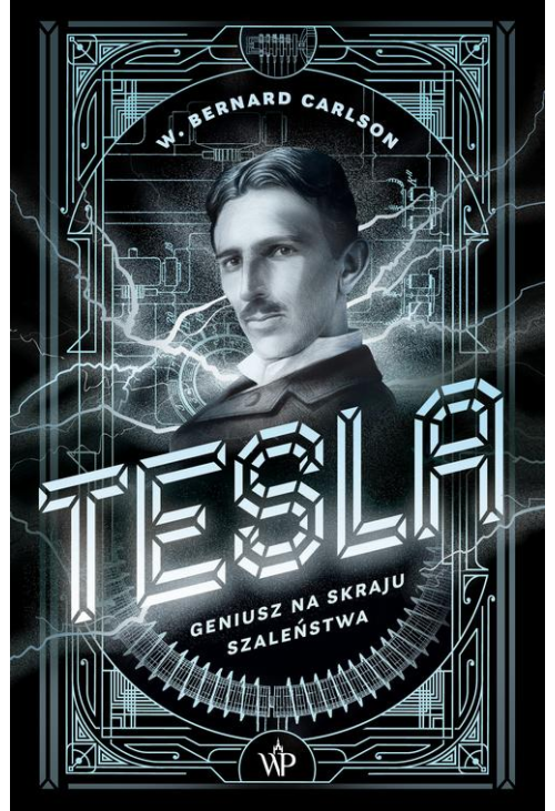 Tesla. Geniusz na skraju szaleństwa