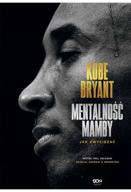 Kobe Bryant. Mentalność Mamby. Jak zwyciężać