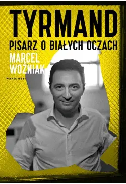 Tyrmand Pisarz o białych...