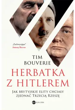 Herbatka z Hitlerem. Jak...