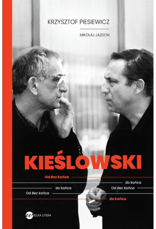 KIEŚLOWSKI. Od Bez końca do końca