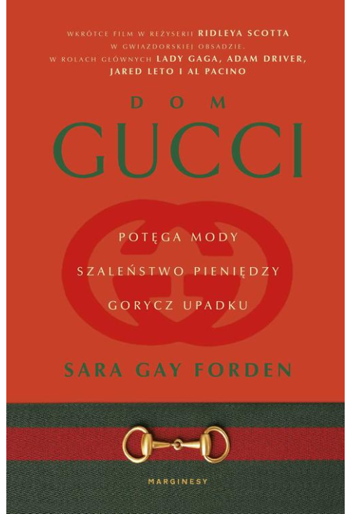 Gucci. Potęga mody, szaleństwo pieniędzy, gorycz upadku