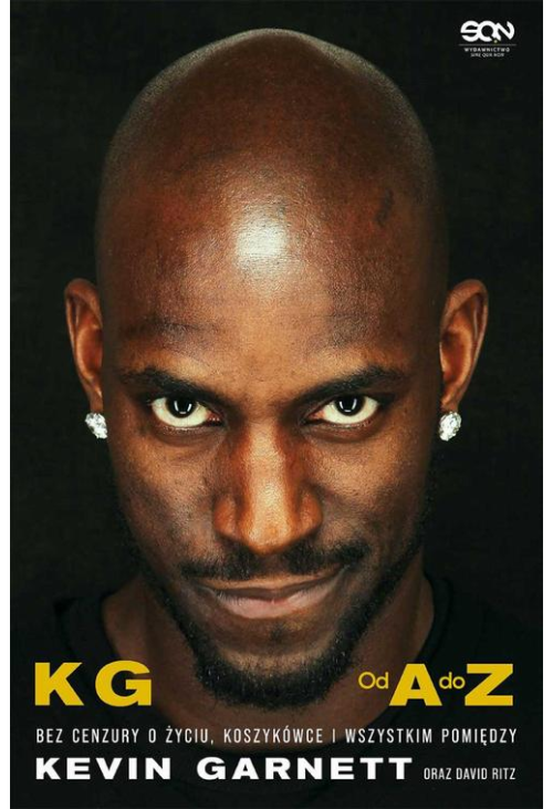 Kevin Garnett. Od A do Z. Bez cenzury o życiu, koszykówce i wszystkim pomiędzy