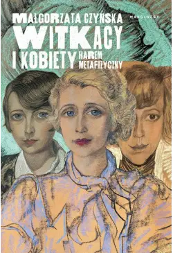 Witkacy i kobiety