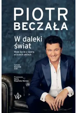 W daleki świat. Moje życie...
