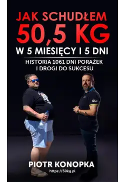 Jak schudłem 50,5 kg w 5...