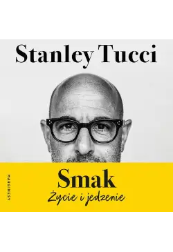 Smak. Życie i jedzenie