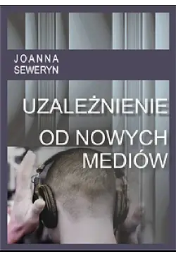 Uzależnienie od nowych mediów