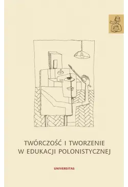 Twórczość i tworzenie w...