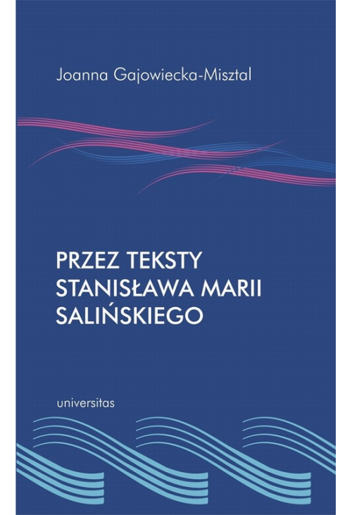 Przez teksty Stanisława Marii Salińskiego