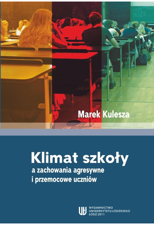 Klimat szkoły a zachowania agresywne i przemocowe uczniów