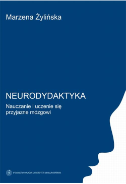 Neurodydaktyka. Nauczanie i...