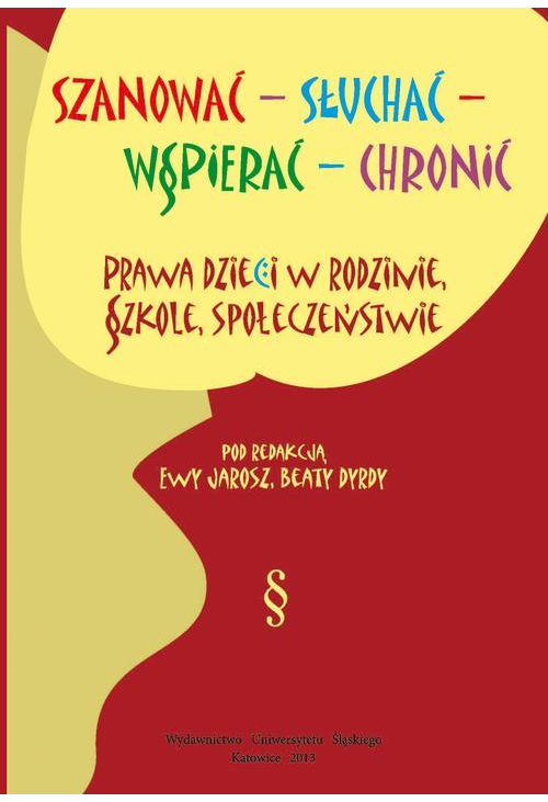 Szanować - słuchać - wspierać - chronić